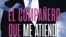 “El compañero que me atiende”, Editorial Hymermedia, 2017. (Portada).